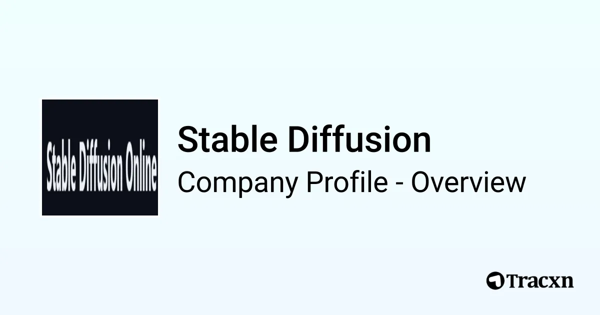 Stable Diffusion - 2026 Company Profile & Competitors - Tracxn