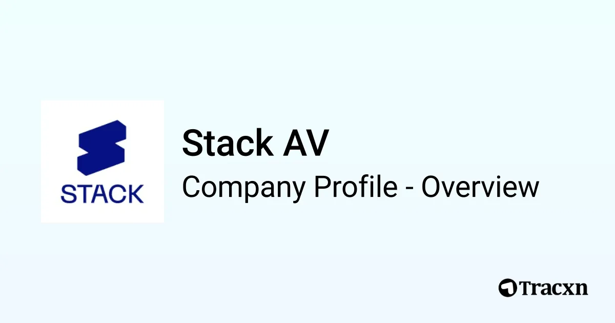 Stack AV - 2026 Company Profile, Team, Funding & Competitors - Tracxn