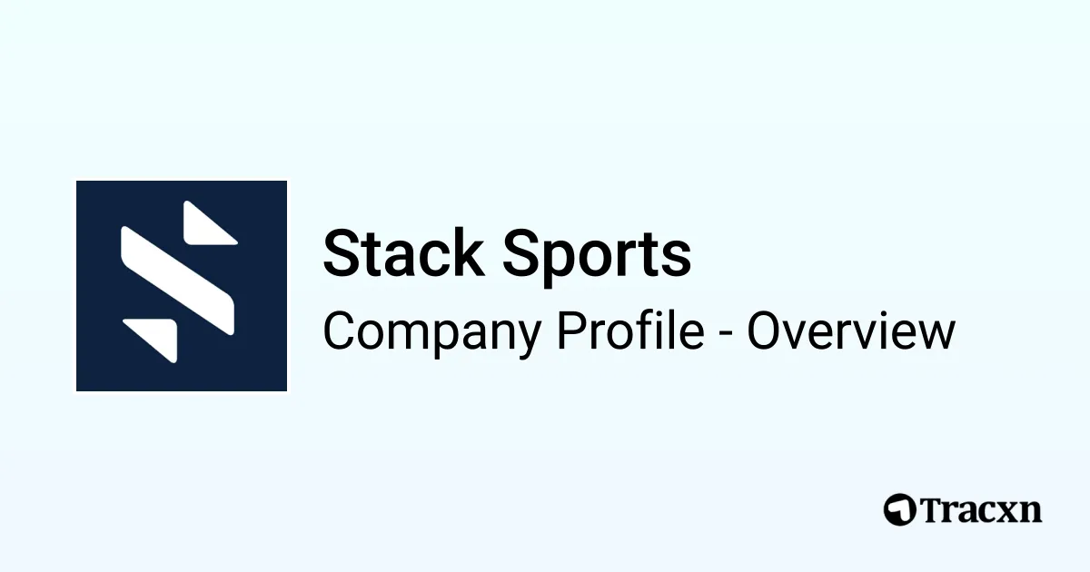 Stack Sports - 2026 Company Profile, Team, Funding & Competitors - Tracxn