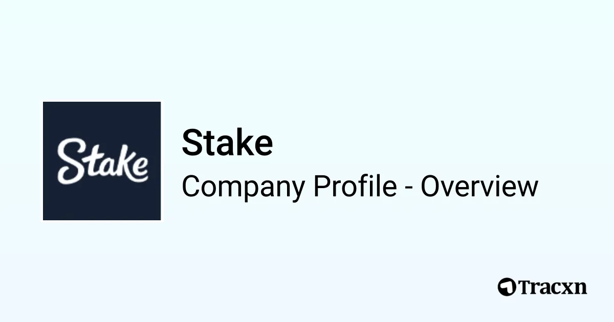 Stake - 2026 Company Profile, Team & Competitors - Tracxn