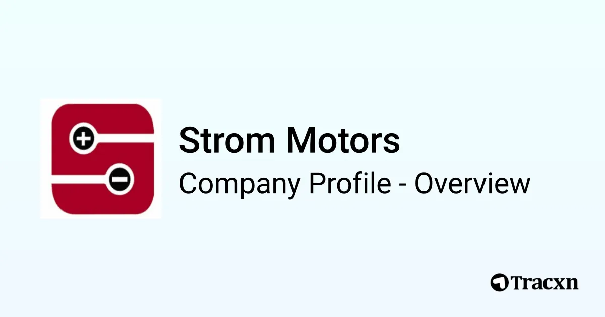 Strom Engineering Address Strom Motors - 2026 Company Profile, Team, Funding, Competitors ...