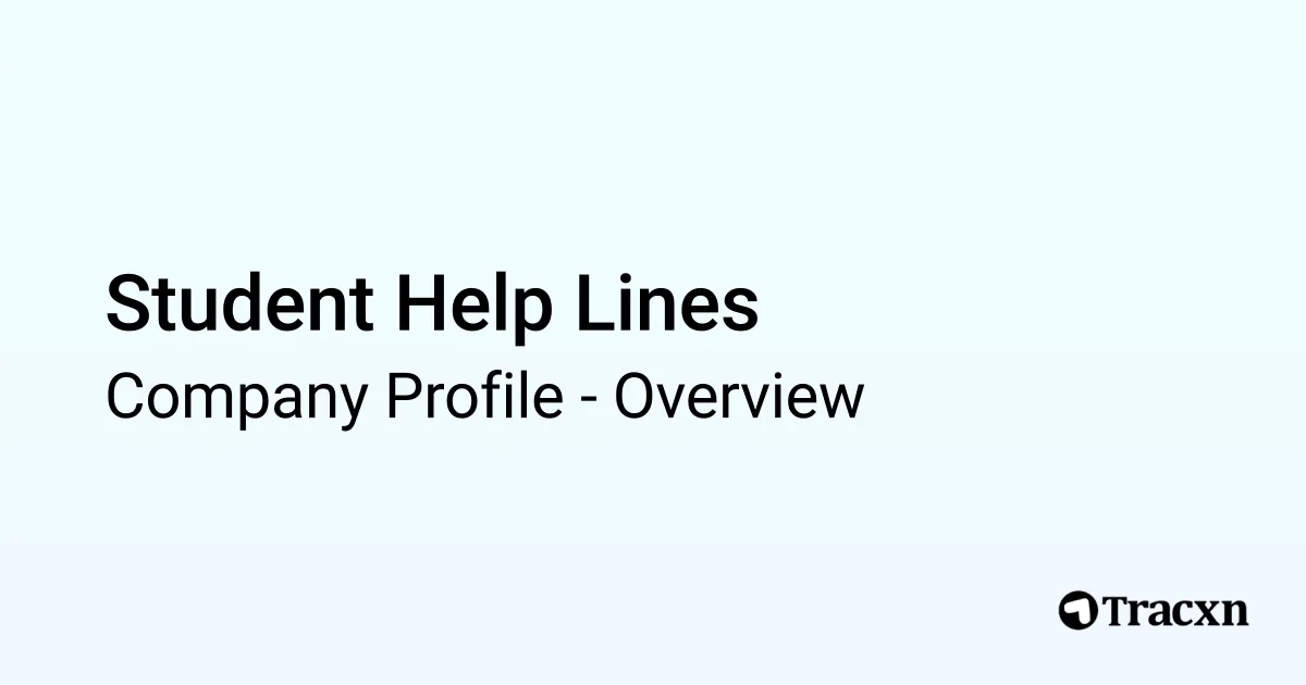 Student Help Lines - 2025 Company Profile & Competitors - Tracxn