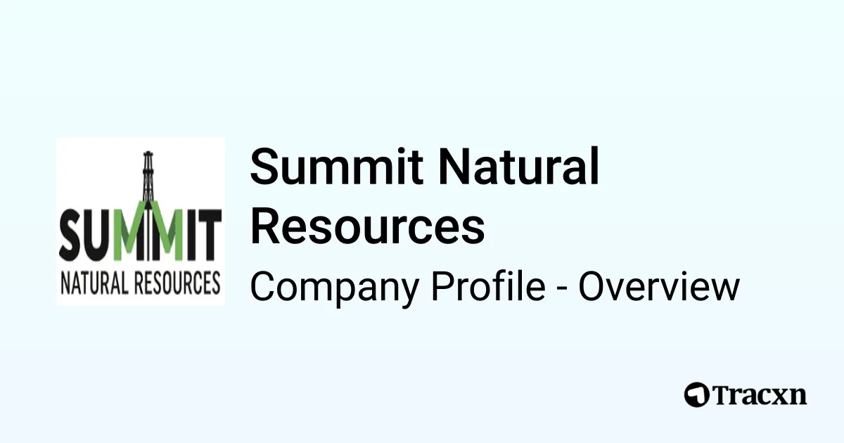 Summit Natural Resources - 2026 Company Profile, Team & Competitors ...
