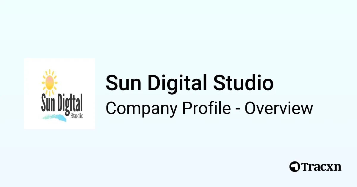Sun Digital Studio - 2026 Company Profile & Competitors - Tracxn