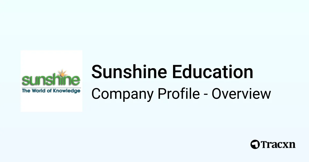 Sunshine Education - 2026 Company Profile, Team & Competitors - Tracxn
