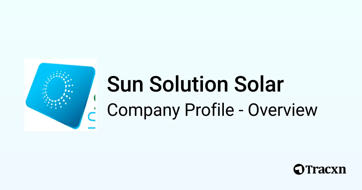 Sun Solution Solar - 2026 Company Profile & Competitors - Tracxn