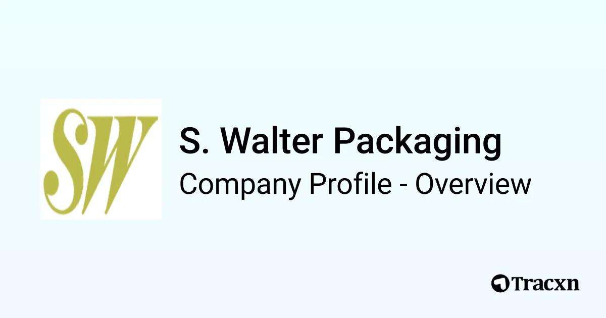 S. Walter Packaging - 2026 Company Profile, Funding & Competitors - Tracxn
