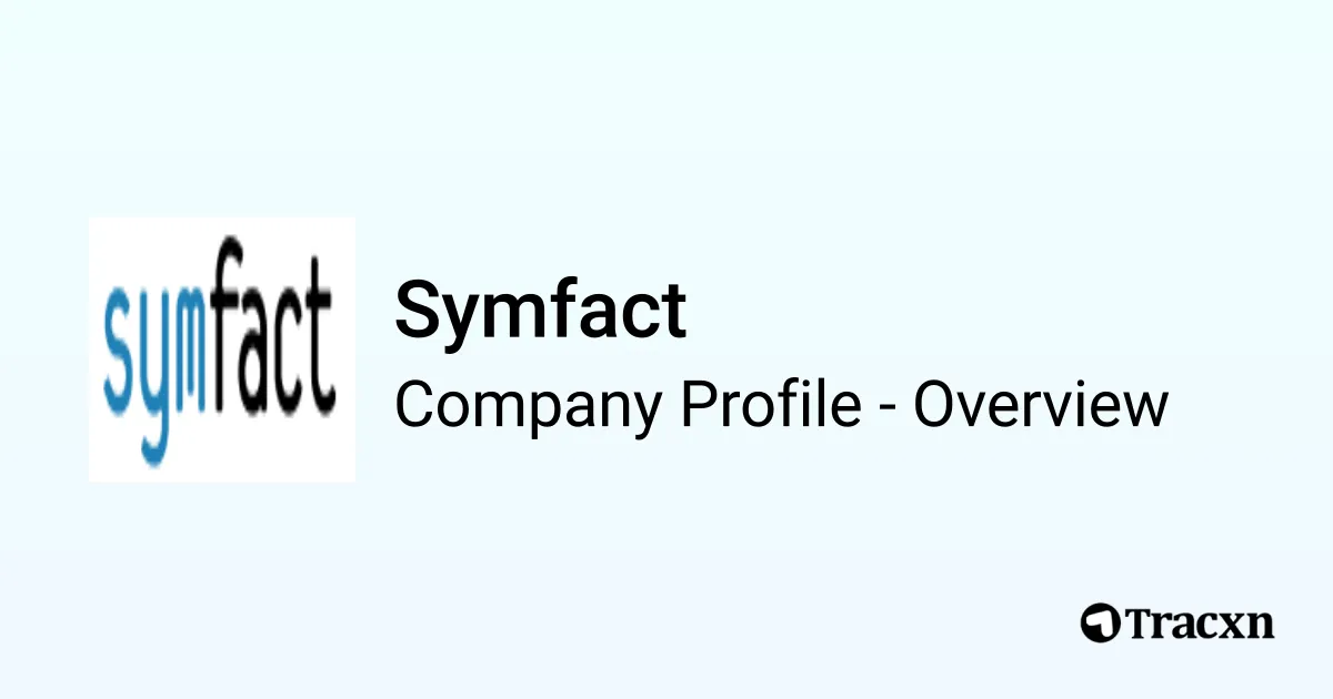 Symfact Symfact - 2026 Company Profile, Team & Competitors - Tracxn