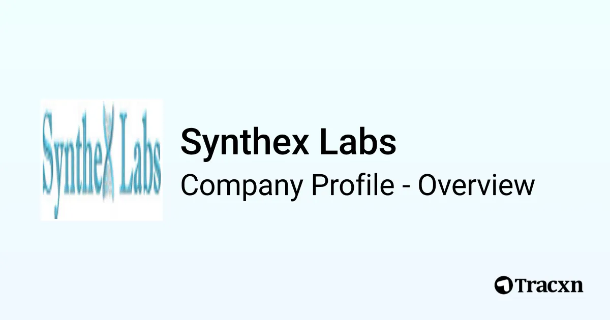 Synthex Labs - 2026 Company Profile, Team, Funding & Competitors - Tracxn