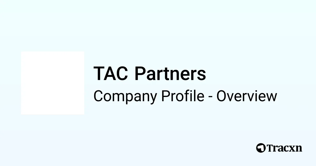 TAC Partners - 2025 Company Profile & Competitors - Tracxn