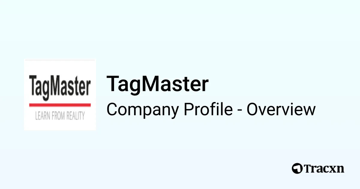 TagMaster - 2025 Company Profile, Team, Funding & Competitors - Tracxn