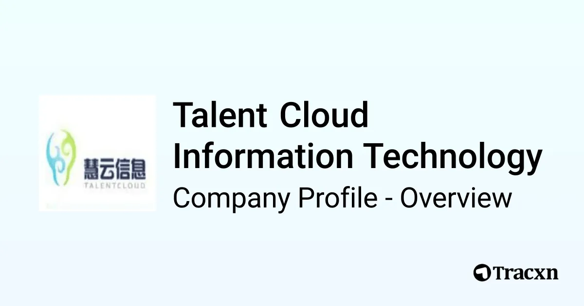 Talent Cloud Information Technology - 2026 Company Profile, Funding ...