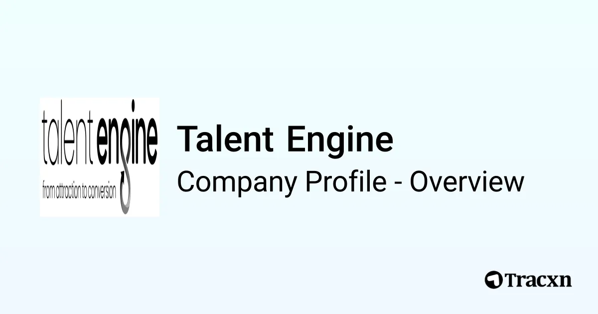 Talent Engine - 2026 Company Profile & Competitors - Tracxn