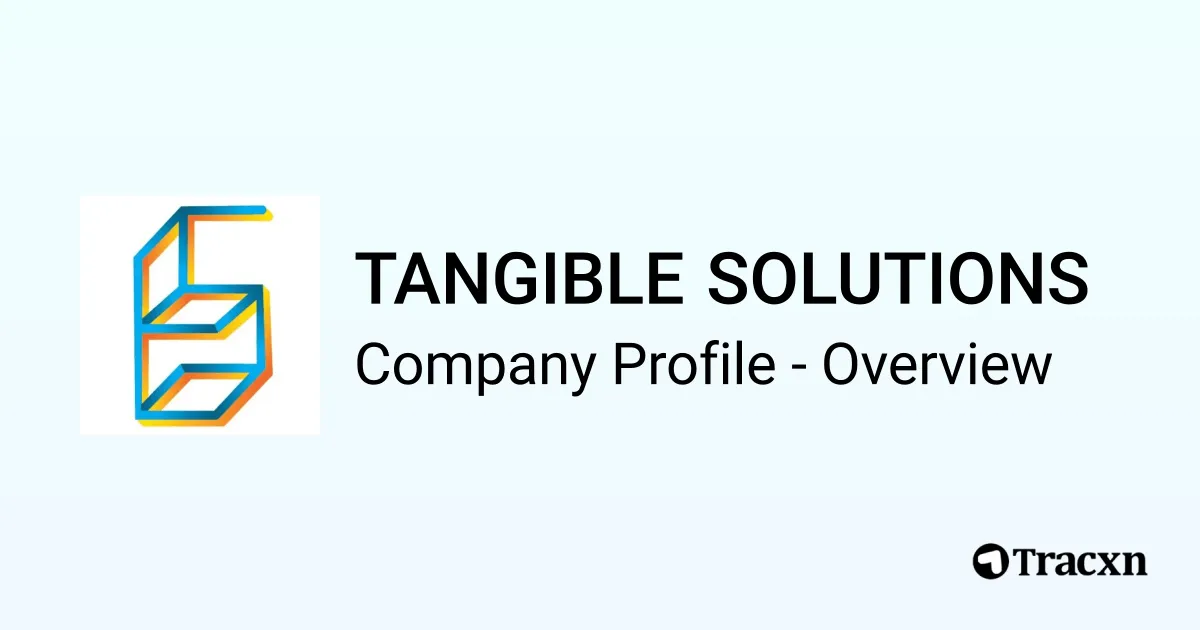 Tangible Solution Rgp TANGIBLE SOLUTIONS - 2026 Company Profile & Competitors - Tracxn
