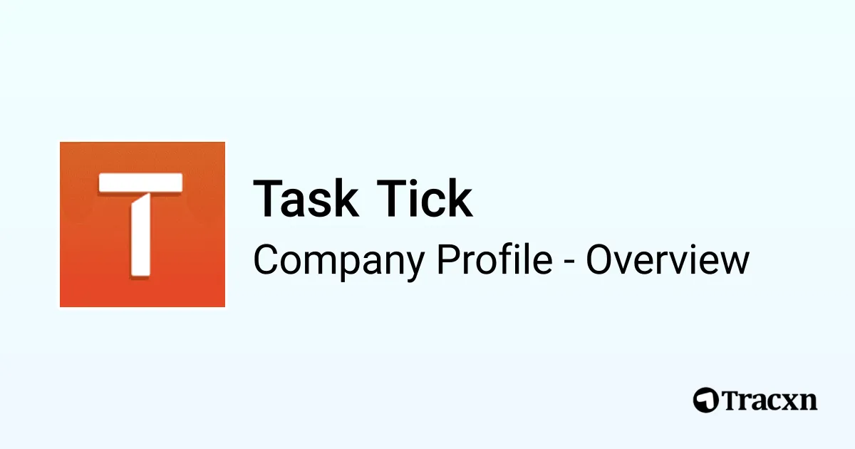 Task Tick - 2026 Company Profile & Competitors - Tracxn