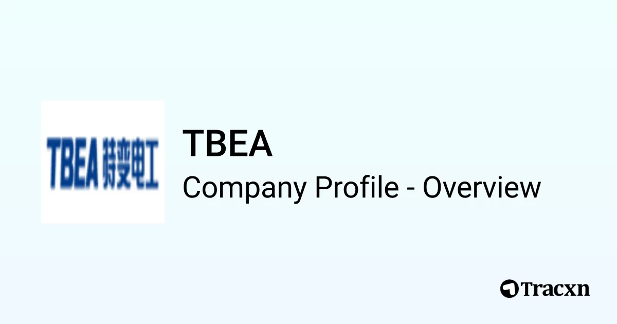 TBEA - 2025 Company Profile & Competitors - Tracxn