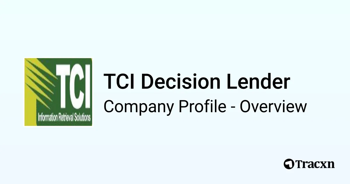 TCI Decision Lender Company Profile Tracxn