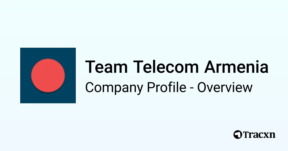 Team Telecom Armenia - 2026 Company Profile, Team, Funding ...