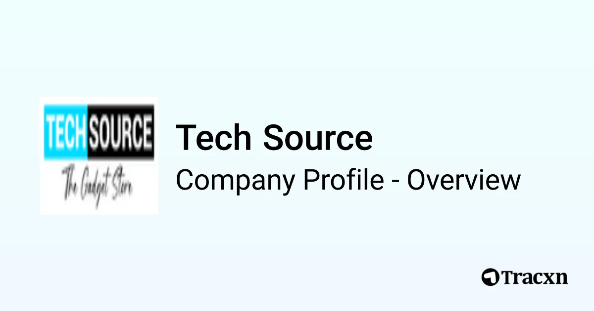 Tech Source - 2026 Company Profile & Competitors - Tracxn