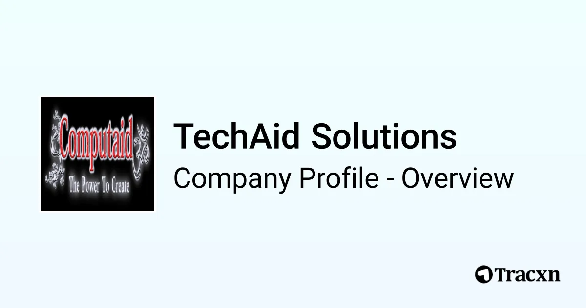 TechAid Solutions - 2026 Company Profile & Competitors - Tracxn