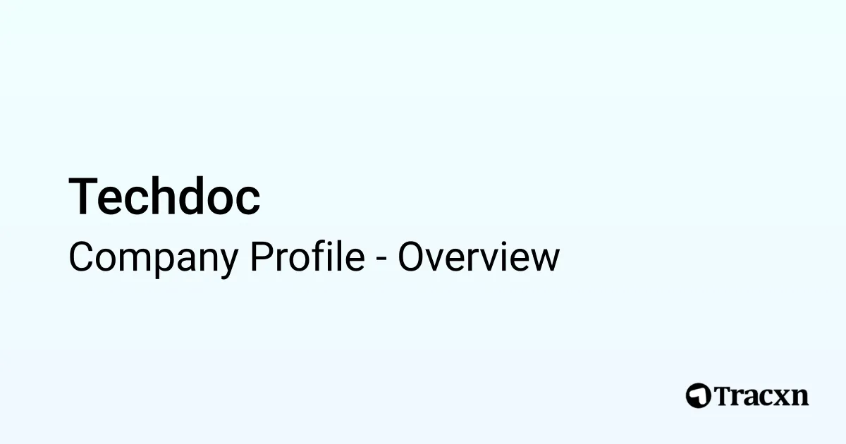 Techdoc - 2025 Company Profile - Tracxn