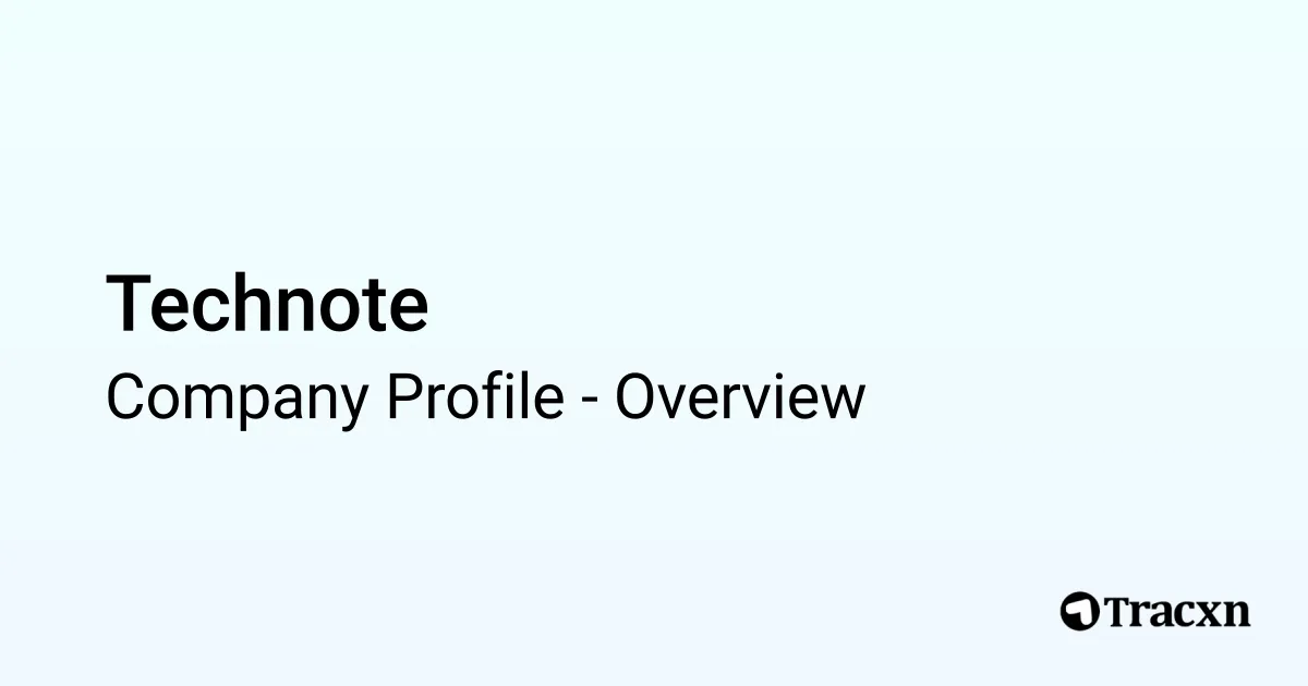 Technote - 2025 Company Profile - Tracxn