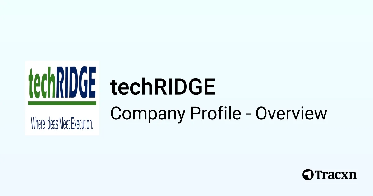 techRIDGE - 2026 Company Profile & Competitors - Tracxn