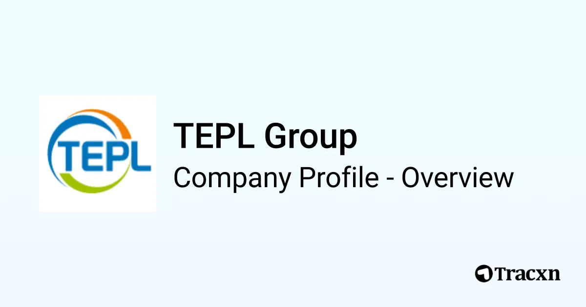 Tepl TEPL Group - 2026 Company Profile & Competitors - Tracxn