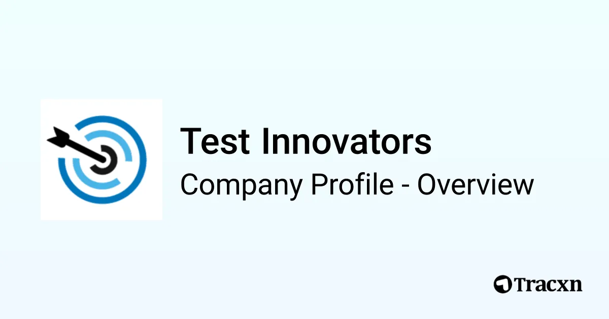 Test Innovators Test Analysis Test Innovators - 2026 Company Profile, Team, Funding & Competitors ...