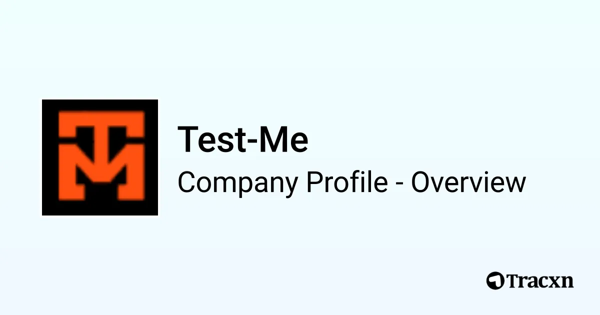 Tst Me Test-Me - 2025 Company Profile & Competitors - Tracxn