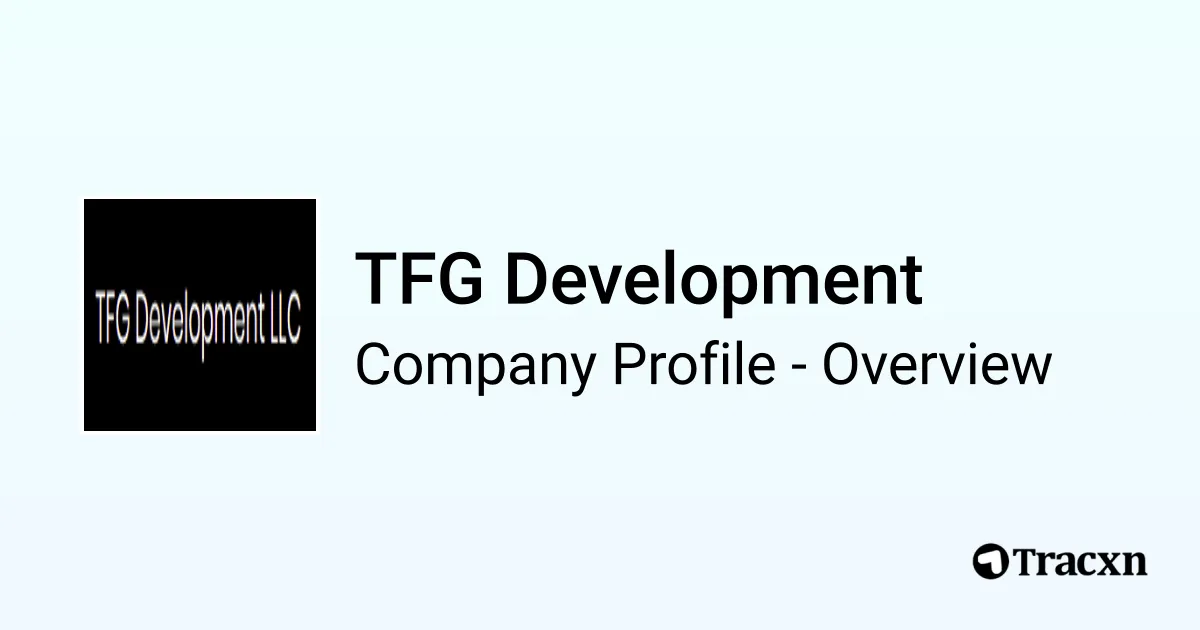 Tfg Performance Development Discussion TFG Development - 2025 Company Profile & Competitors - Tracxn