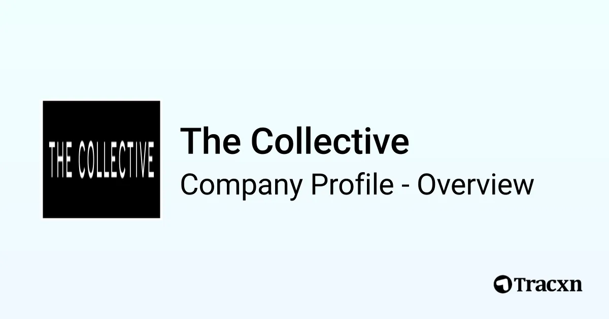The Collective - 2026 Company Profile, Team, Competitors & Financials ...