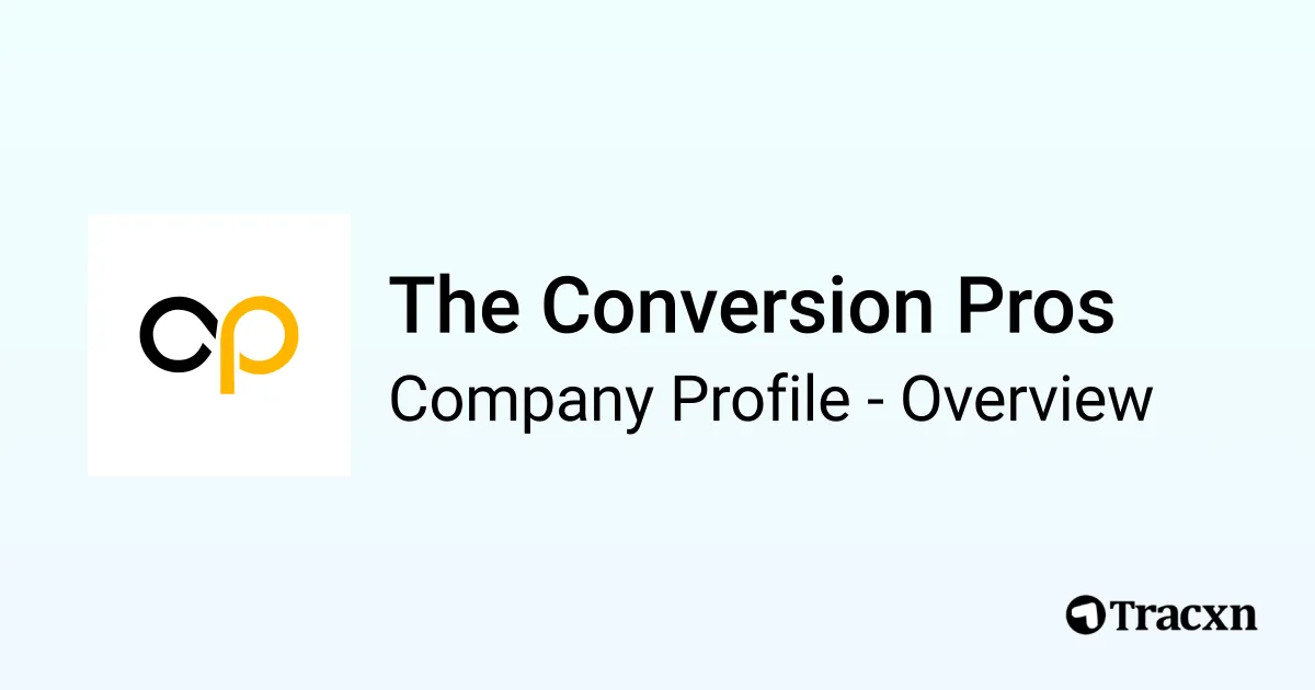 The Conversion Pros - 2026 Company Profile, Team & Competitors - Tracxn