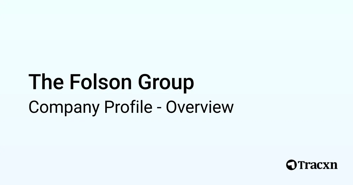 Folson The Folson Group - 2025 Company Profile - Tracxn