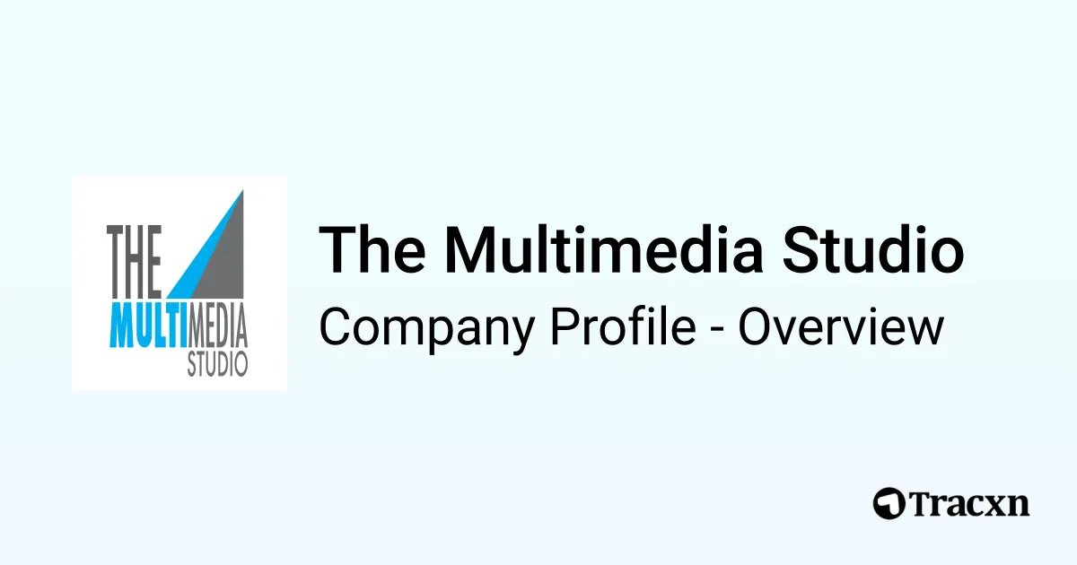 The Multimedia Studio - 2026 Company Profile & Competitors - Tracxn