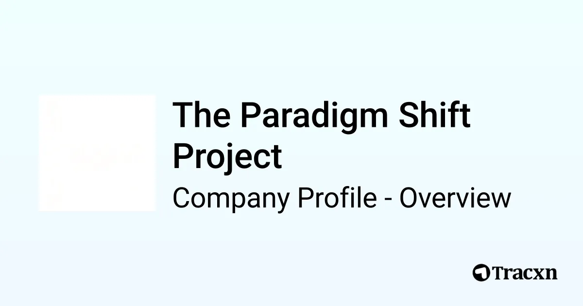 The Paradigm Shift Project - 2026 Company Profile - Tracxn