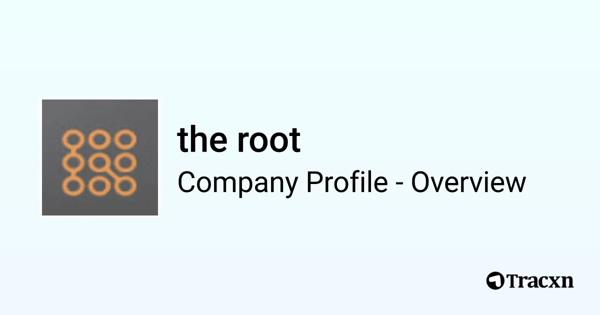 the root - 2026 Company Profile, Team & Competitors - Tracxn