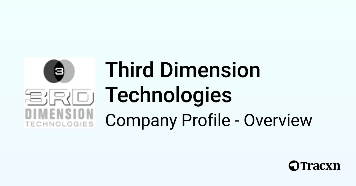 Third Dimension Technologies - 2025 Company Profile, Team, Funding ...