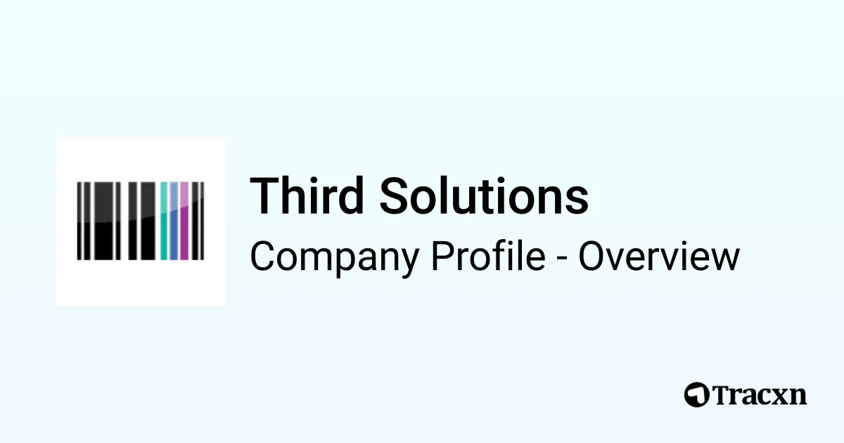 Third Solutions - 2026 Company Profile, Team, Funding & Competitors ...