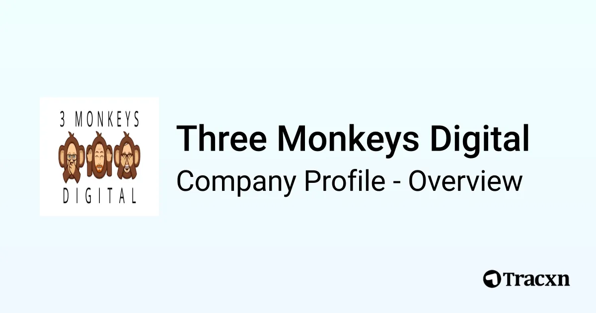Three Monkeys Digital - 2026 Company Profile & Competitors - Tracxn