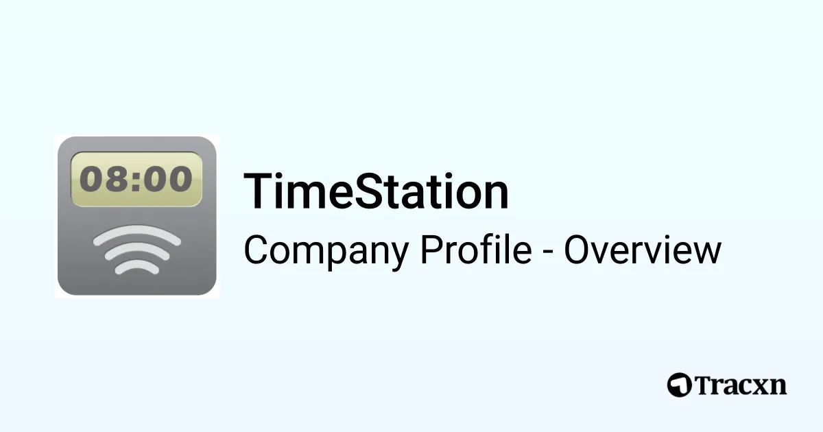 Time Station Sign In TimeStation - 2025 Company Profile, Team & Competitors - Tracxn