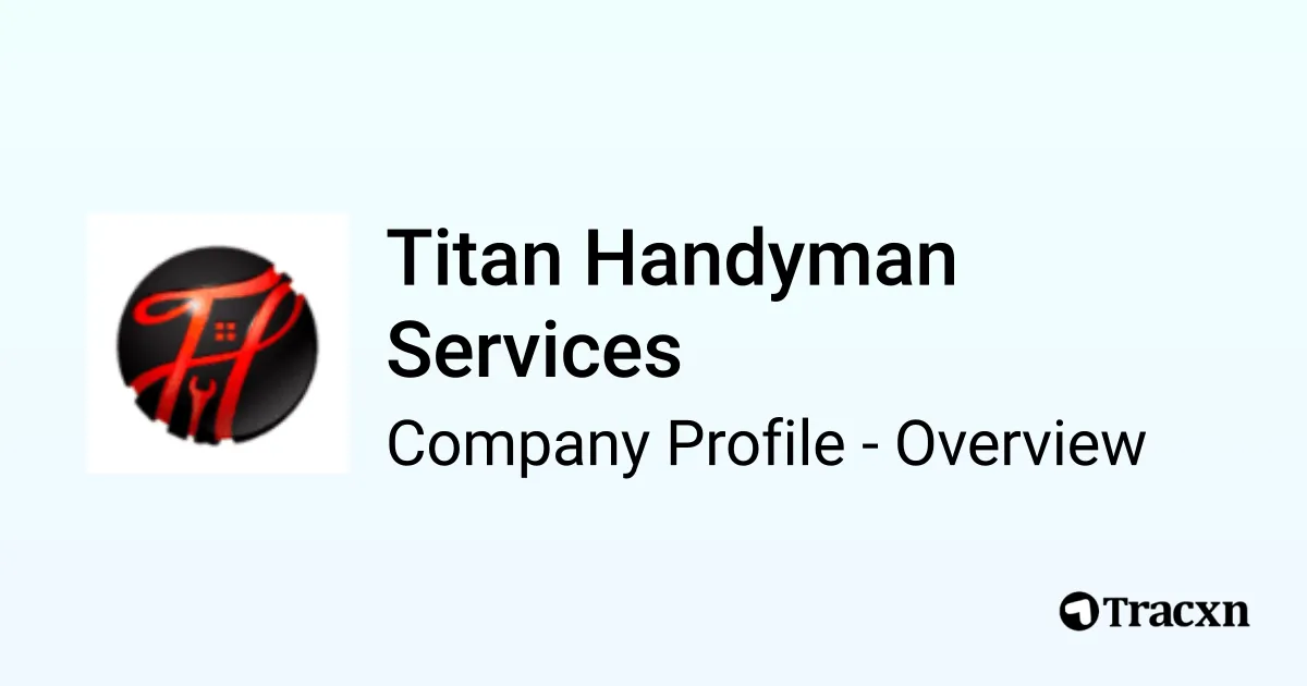 Titan Handyman Services - 2026 Company Profile & Competitors - Tracxn