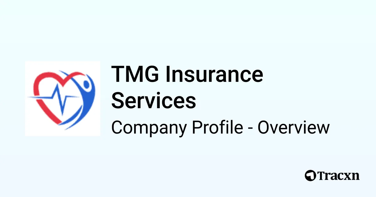 TMG Insurance Services - 2026 Company Profile & Competitors - Tracxn