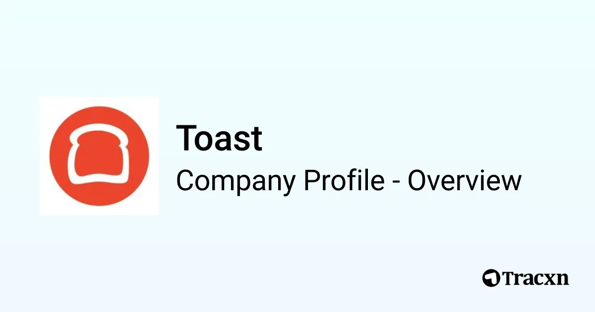 Toast Company Profile Tracxn