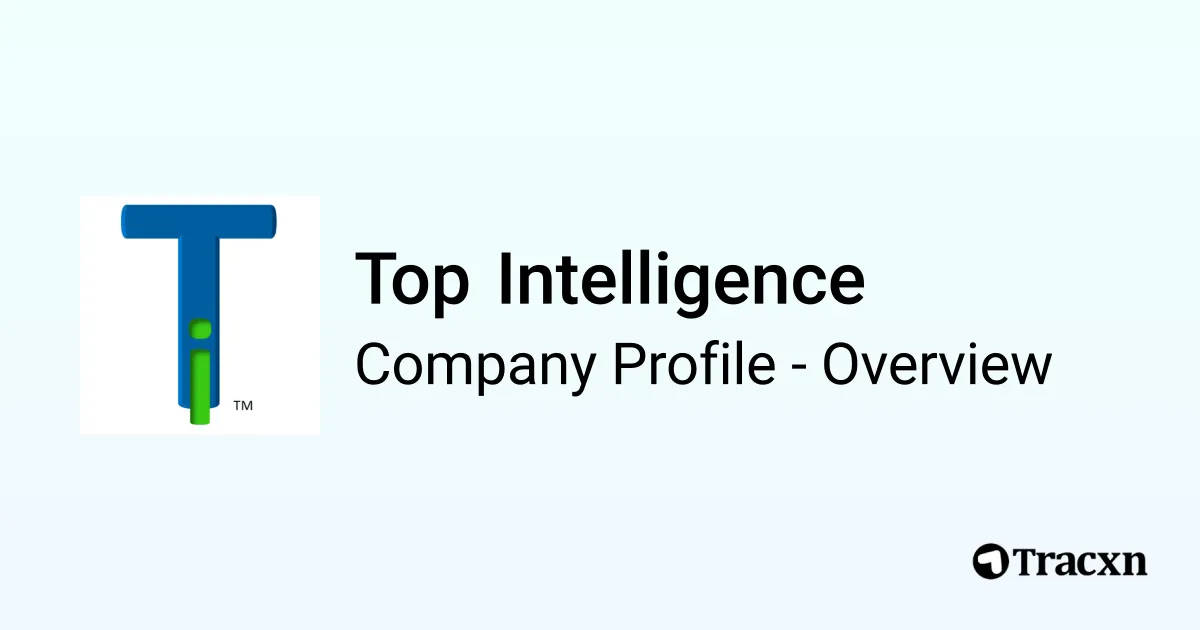 Top Intelligence - 2026 Company Profile, Team & Competitors - Tracxn