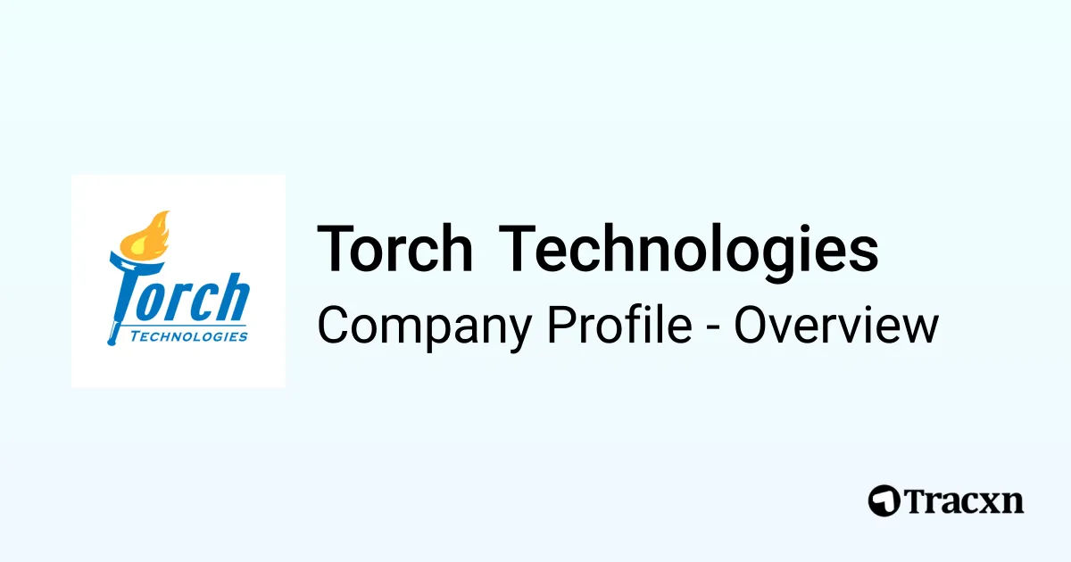 Torch Technologies - 2026 Company Profile, Team, Funding, Competitors ...
