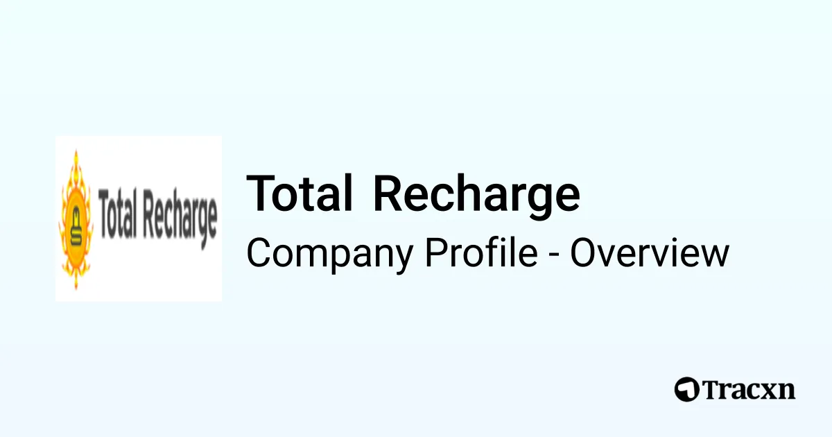 Total Recharge - 2026 Company Profile & Competitors - Tracxn