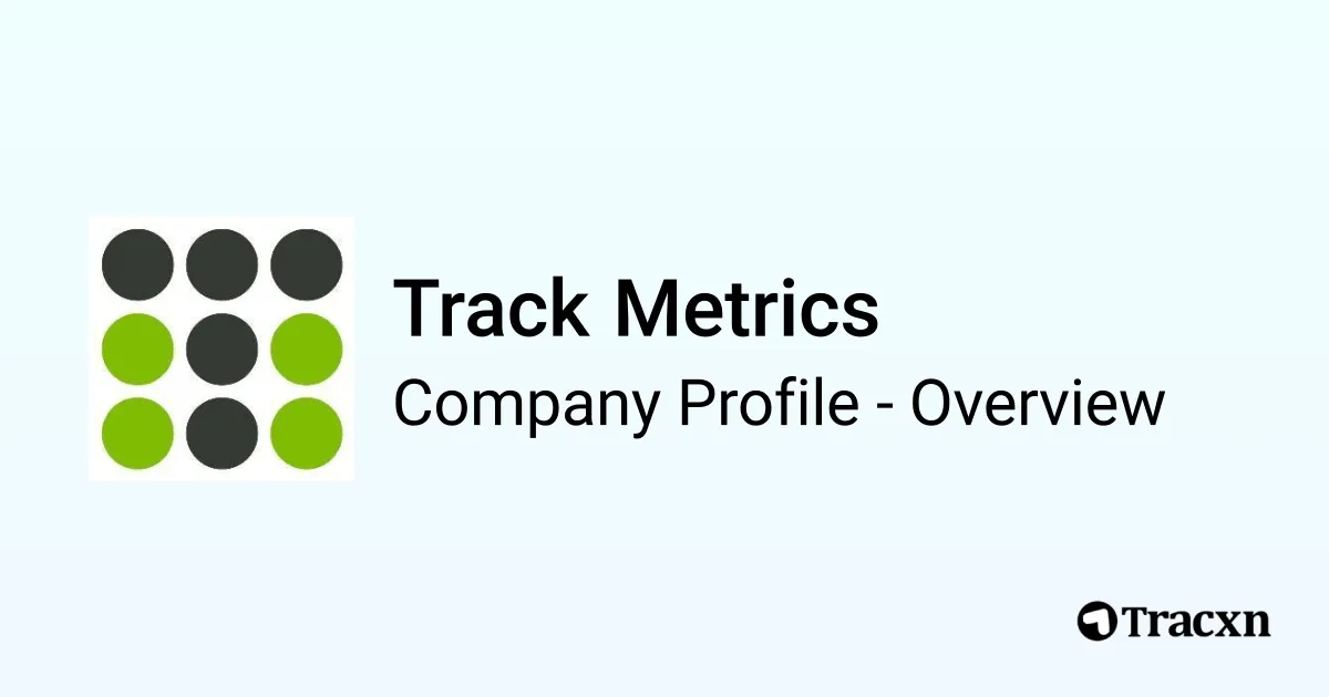 Companies Tracking Data Track Metrics - 2026 Company Profile, Team, Competitors & Financials ...