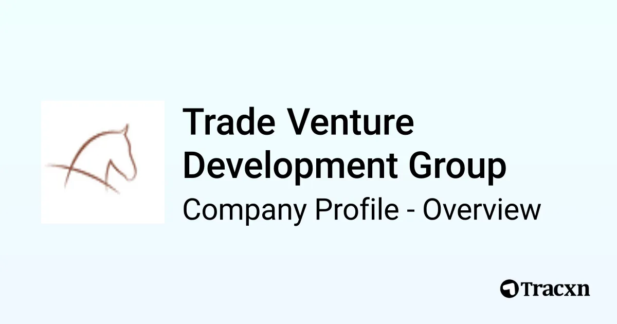 Trade Venture Development Group - 2026 Company Profile & Competitors ...