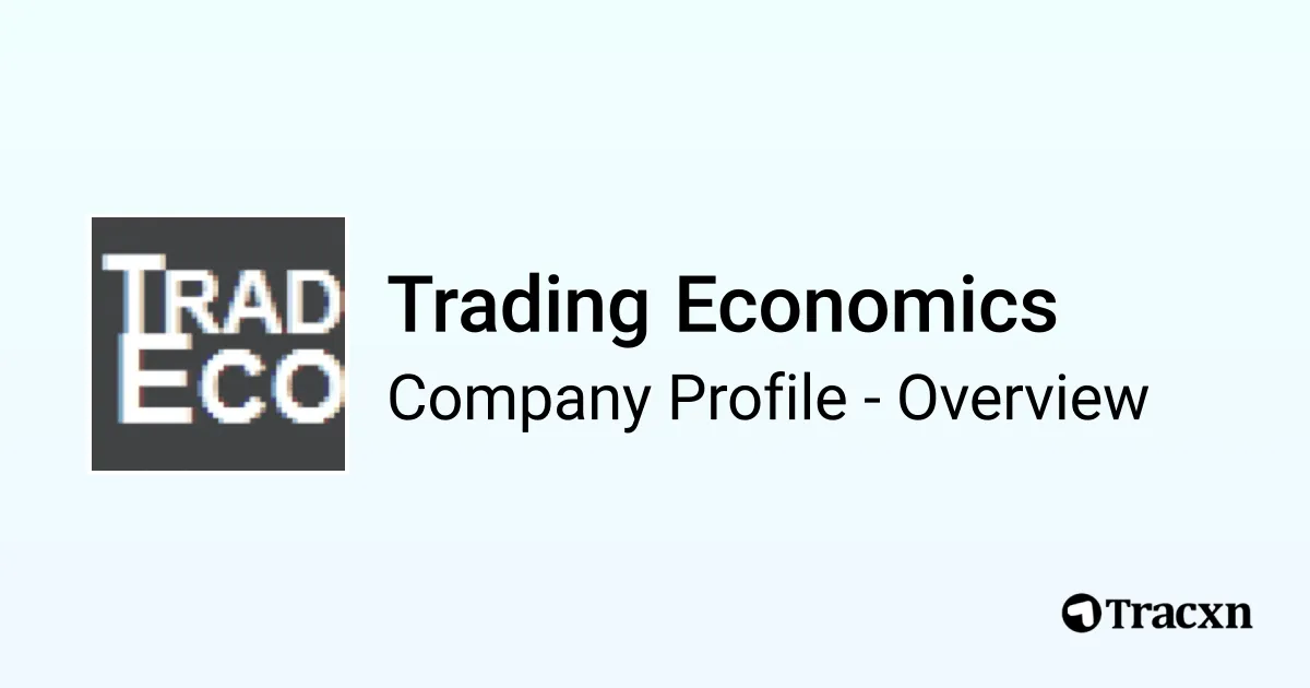 Trading Economics - 2026 Company Profile, Team & Competitors - Tracxn